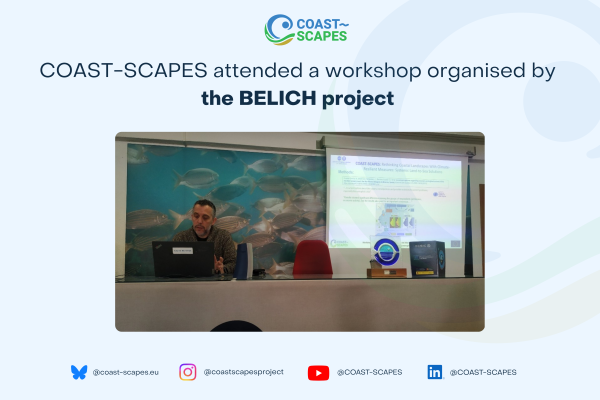 COAST-SCAPES attended a workshop organised by the BELICH project