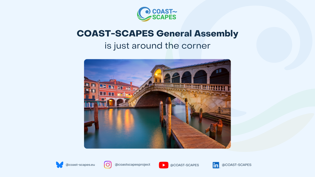 It is almost time for COAST-SCAPES’ General Assembly